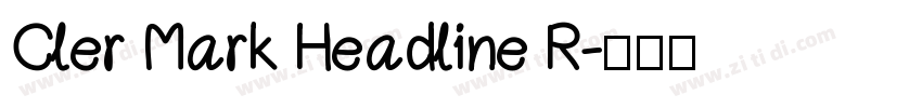 Cler Mark Headline R字体转换